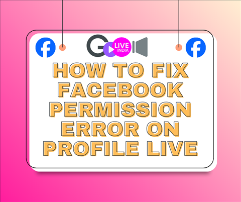How to Fix Facebook Permission Error on Profile Live