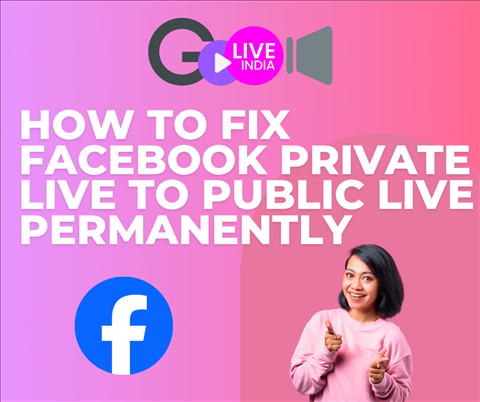 How to Fix Facebook Private Live to Public Live Permanently
