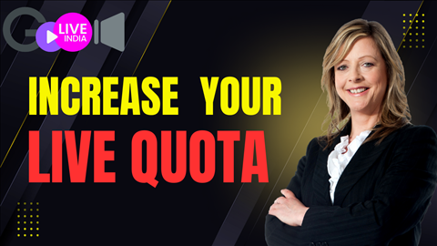 How to Increase Your Live Quota in GoliveIndia